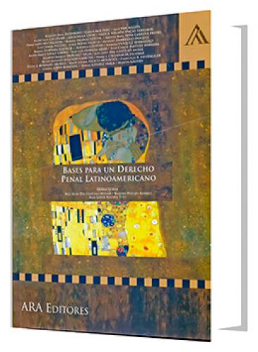 BASES PARA UN DERECHO PENAL LATINOAMERICANO BASES PARA UN DERECHO PENAL LATINOAMERICANO